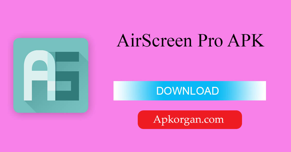 AirScreen Pro APK