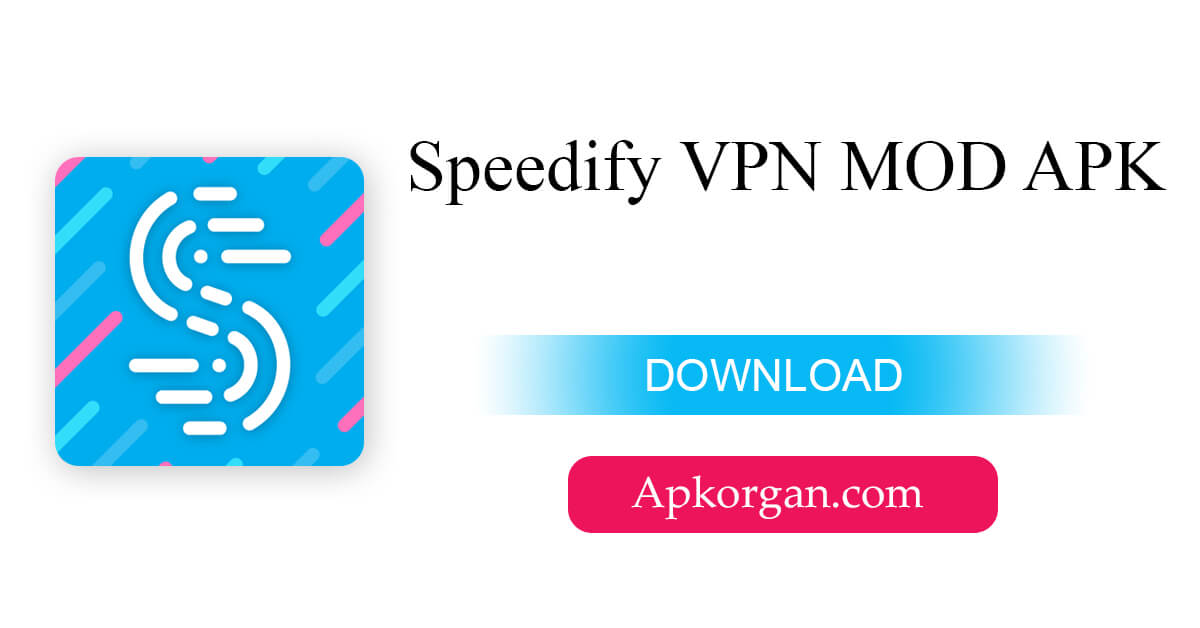 Speedify VPN MOD APK