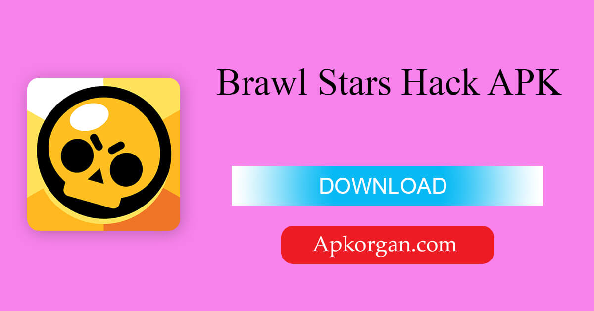 Brawl Stars Hack APK