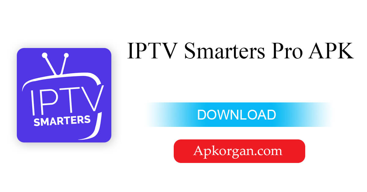 IPTV Smarters Pro APK