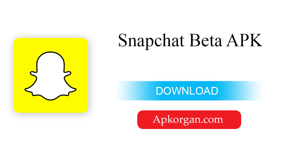 Snapchat Beta APK