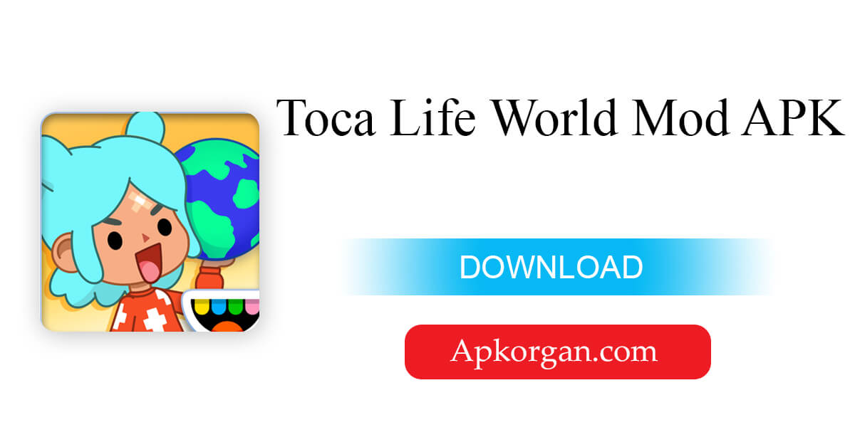 Toca Life World Mod APK