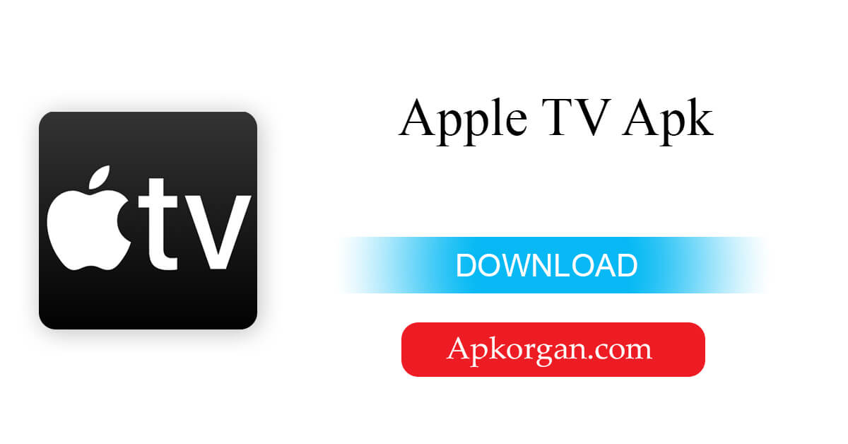 Apple TV Apk