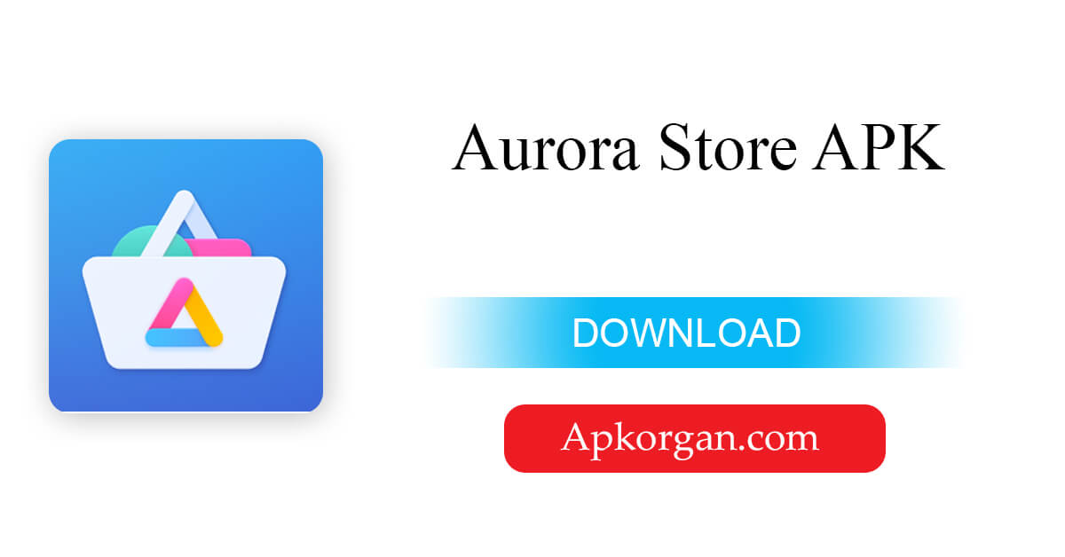 Aurora Store APK