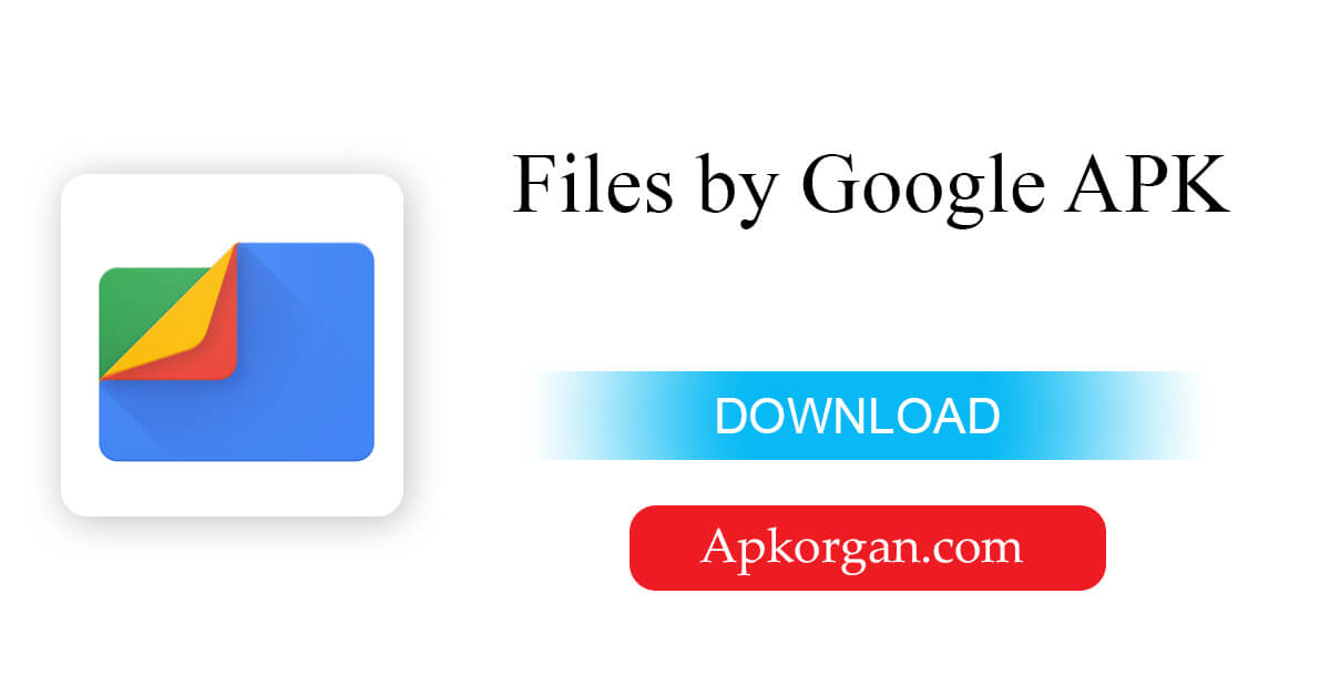 Files by Google APK