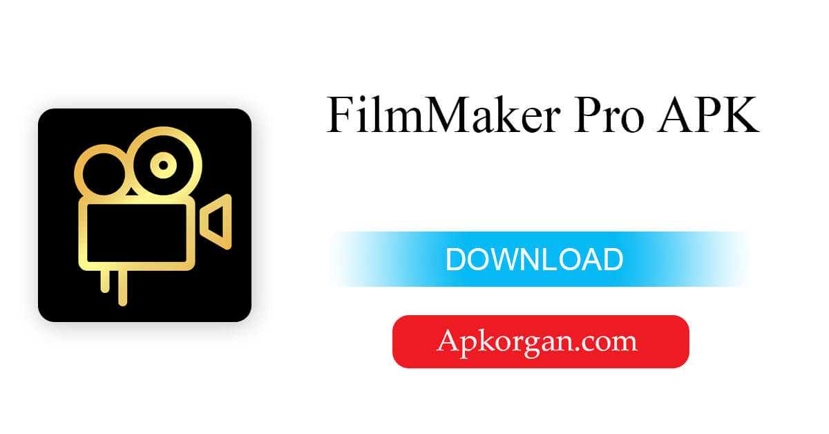 FilmMaker Pro APK