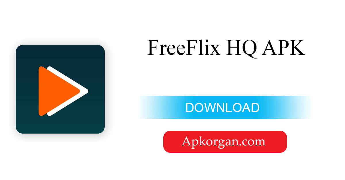 FreeFlix HQ APK