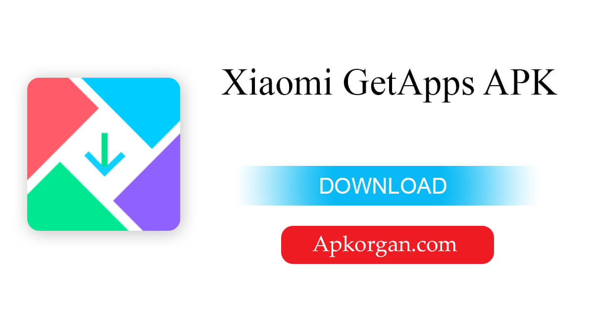 Xiaomi GetApps APK