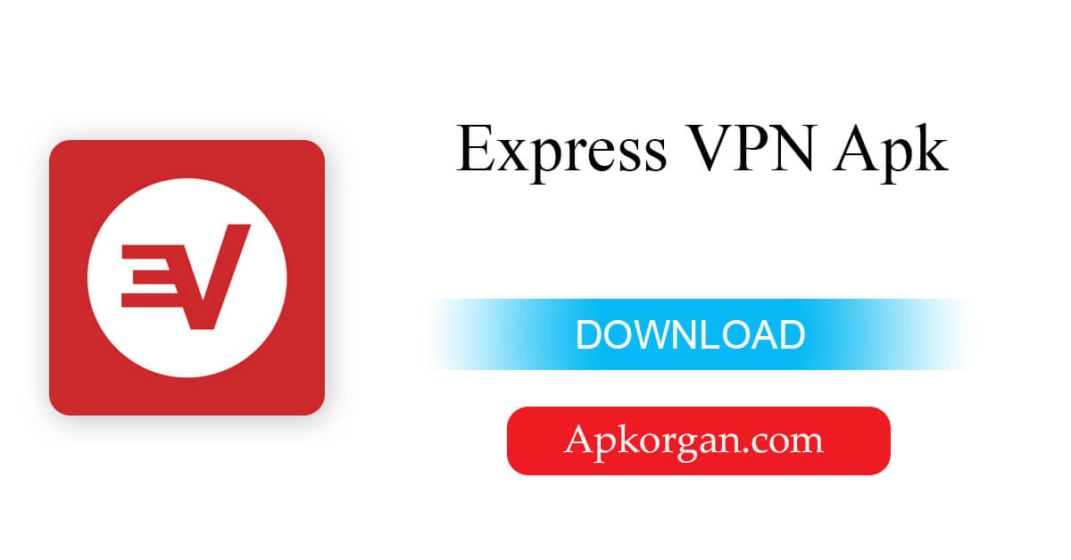 Express VPN Apk