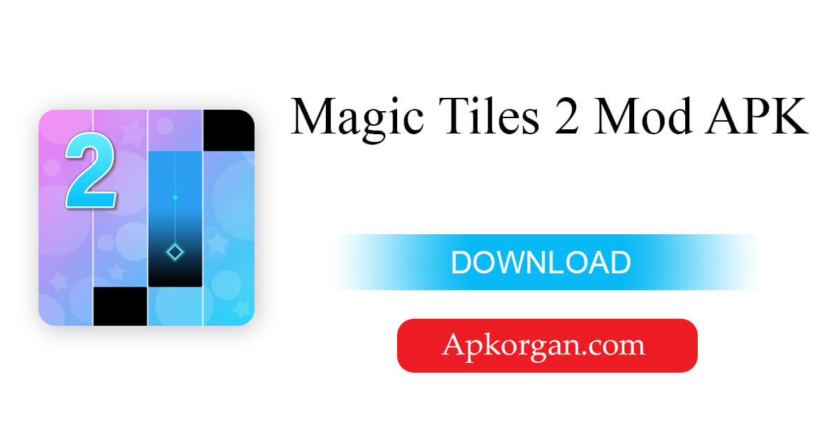 Magic Tiles 2 Mod APK