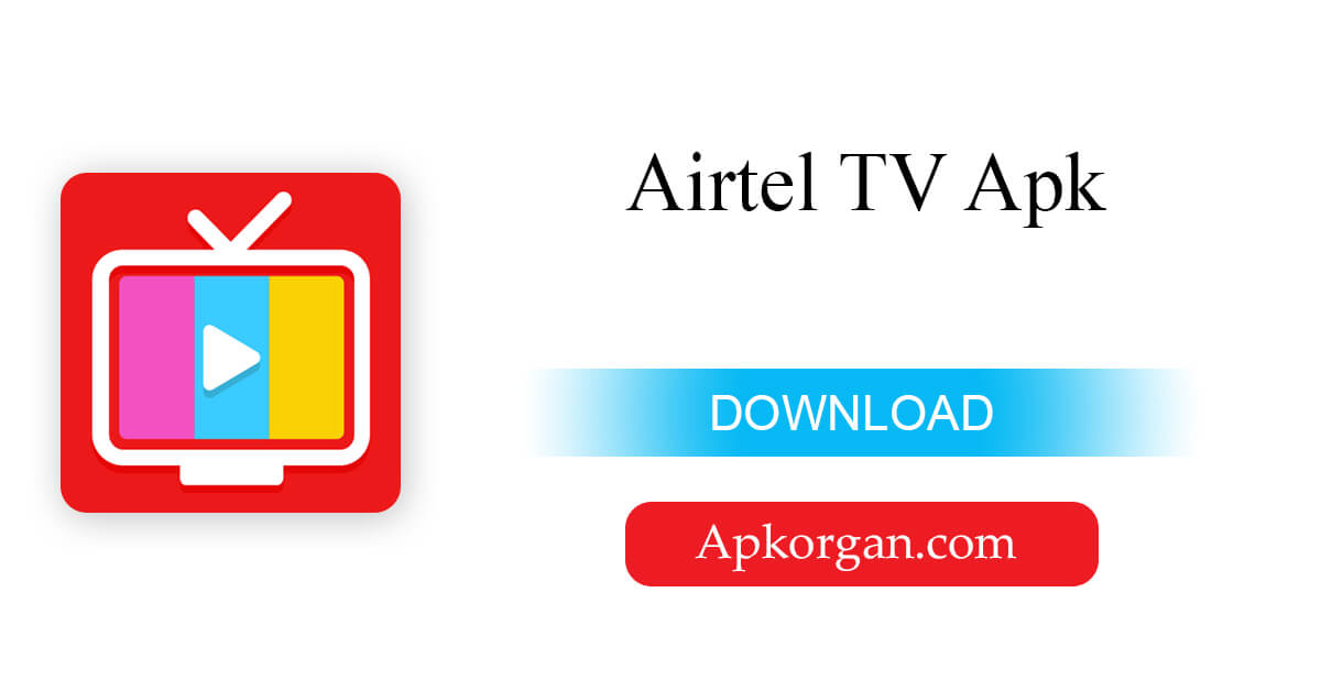 Airtel TV Apk