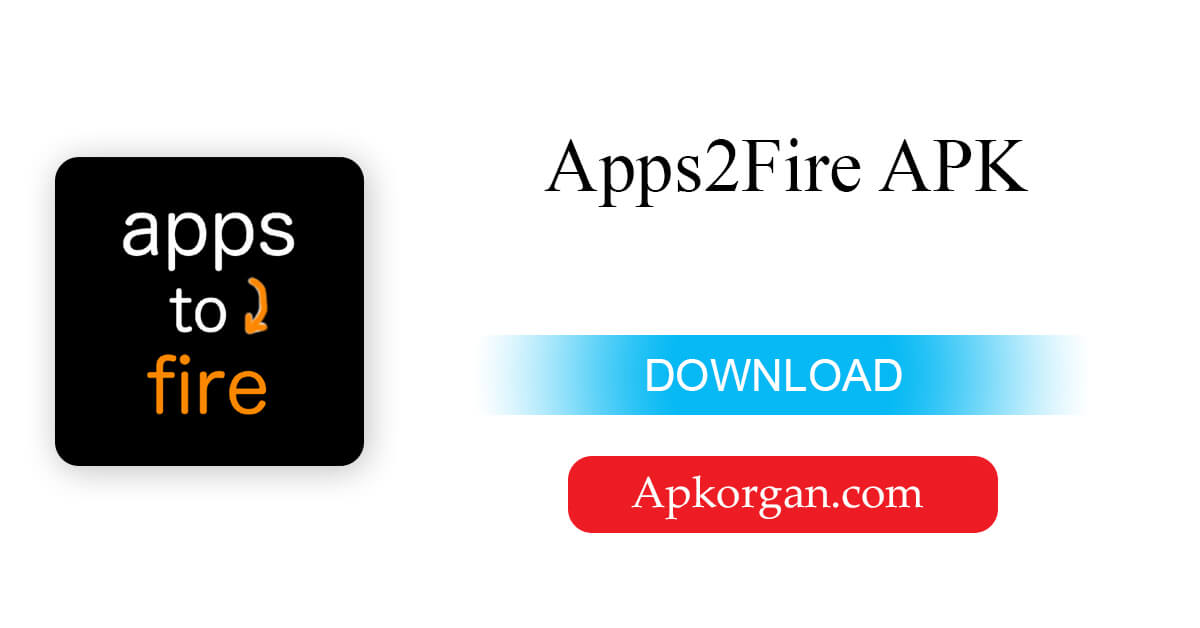 Apps2Fire APK