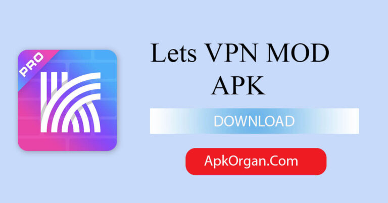 Lets VPN MOD APK