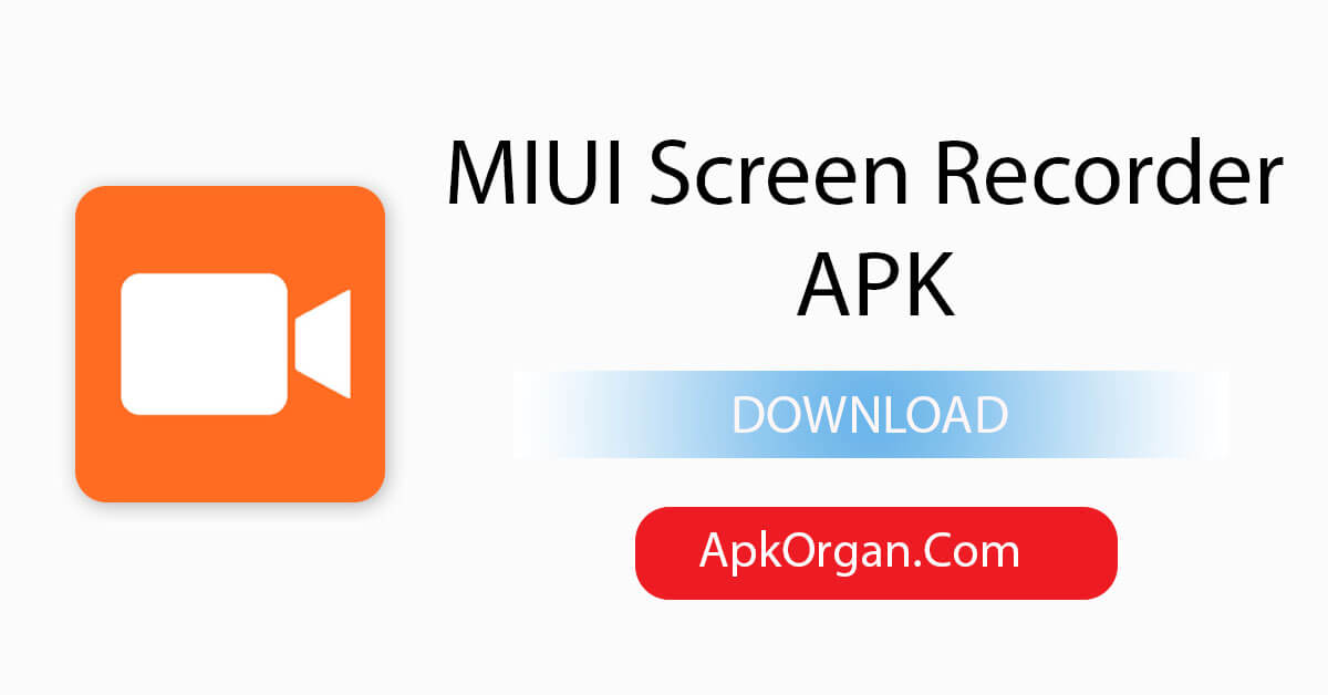 MIUI Screen Recorder APK