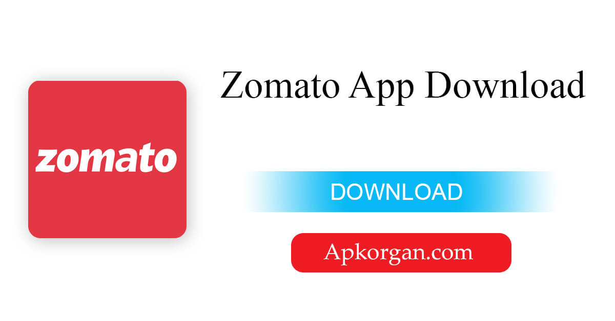 Zomato App Download