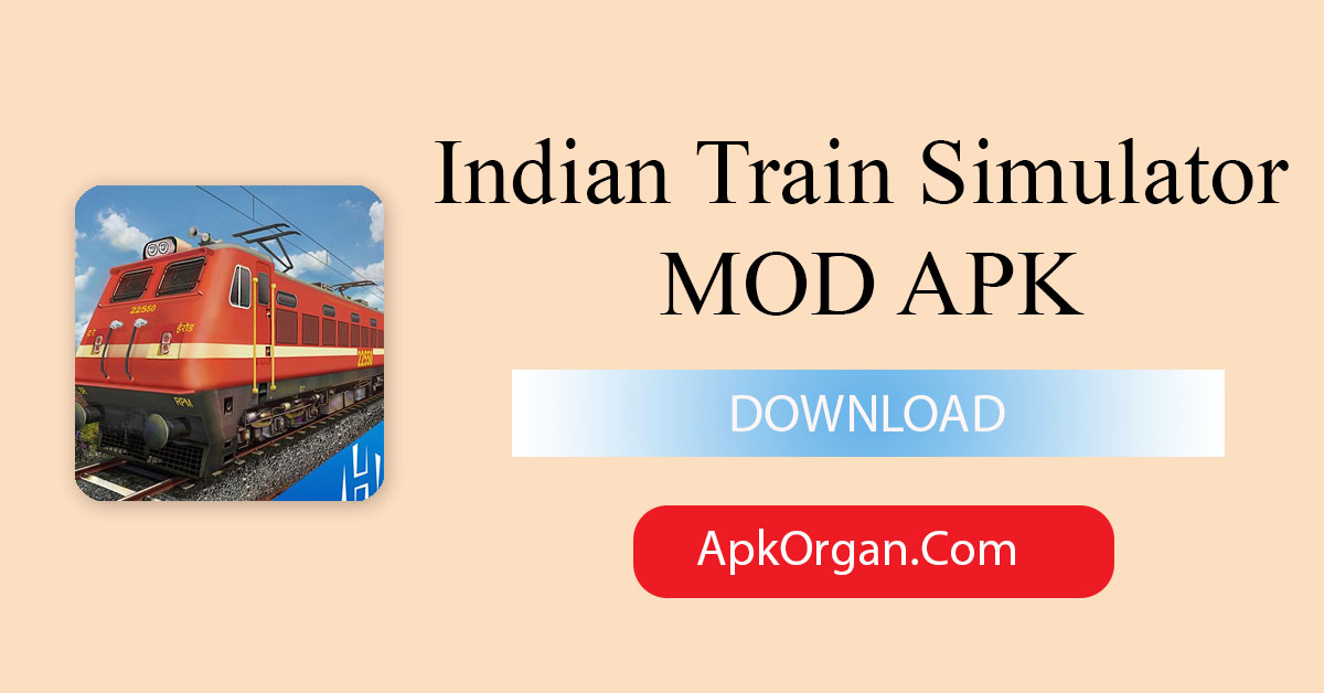 Indian Train Simulator MOD APK
