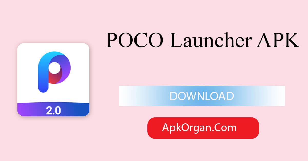 POCO Launcher APK