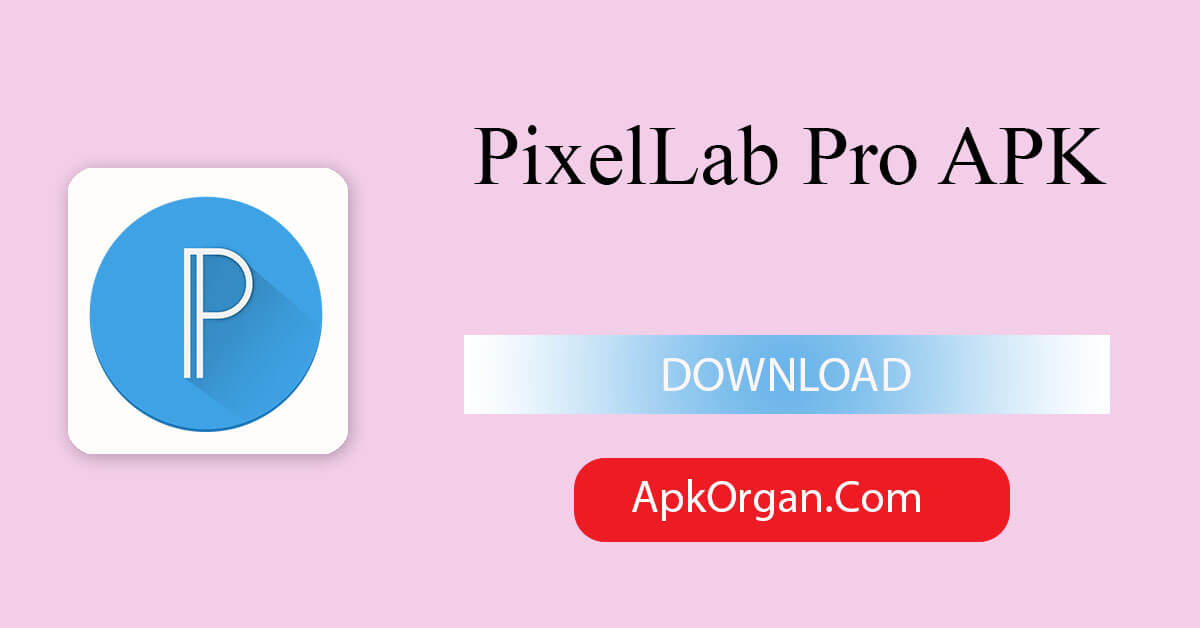 PixelLab Pro APK