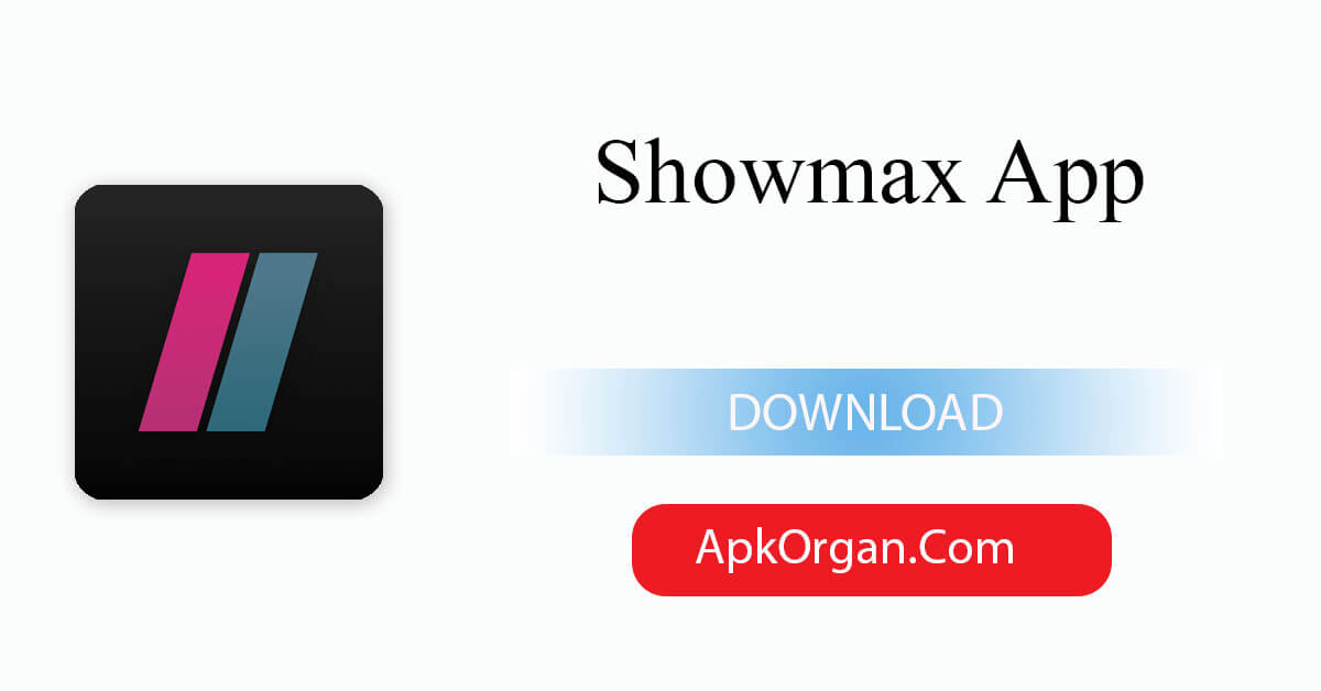 Showmax App