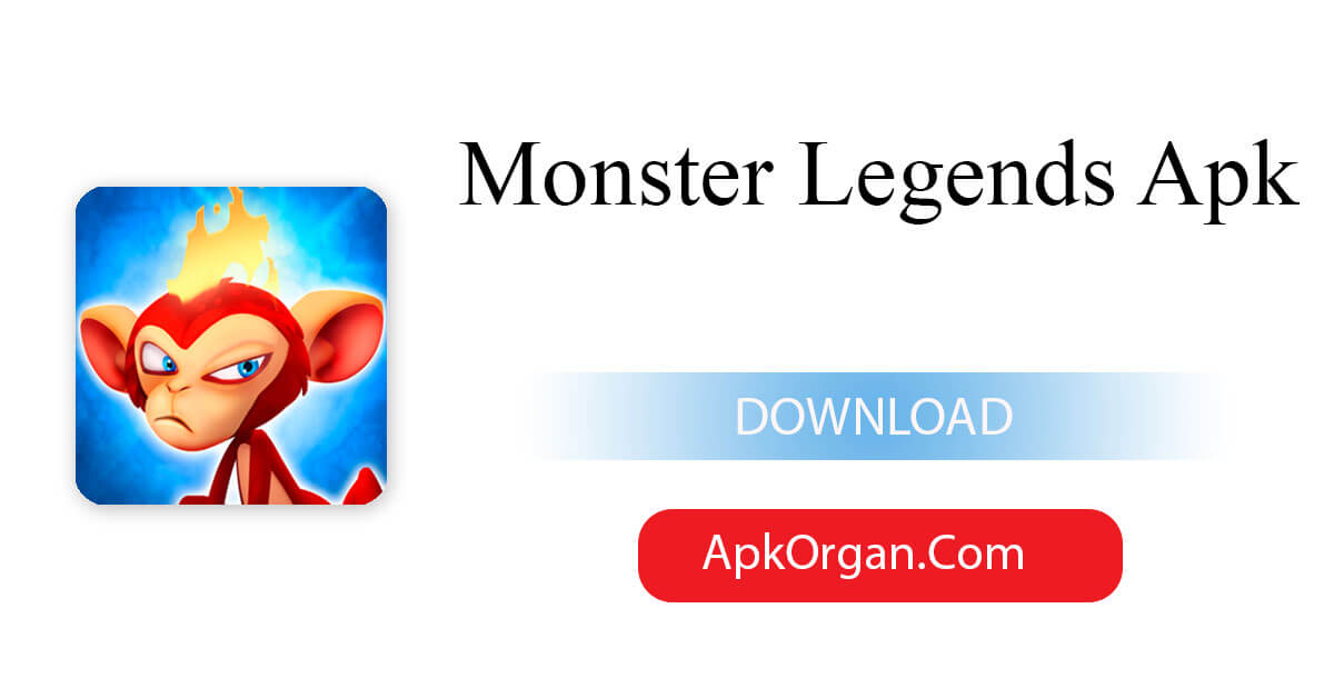 Monster Legends Apk
