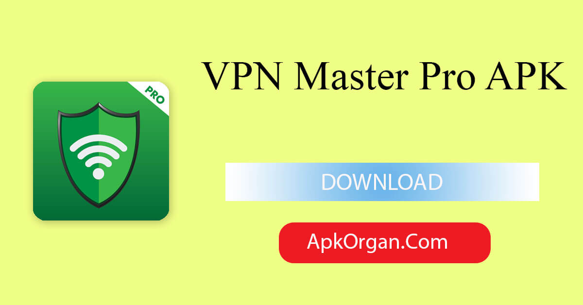 VPN Master Pro APK