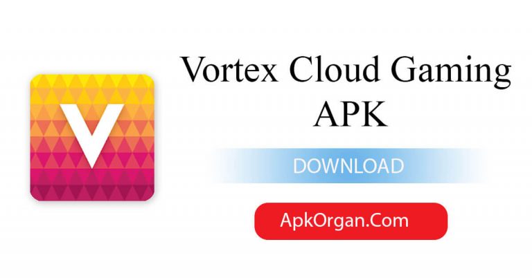 Vortex Cloud Gaming APK