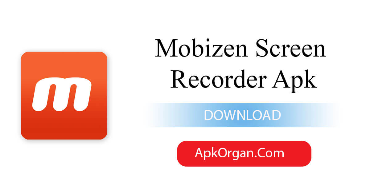 Mobizen Screen Recorder Apk