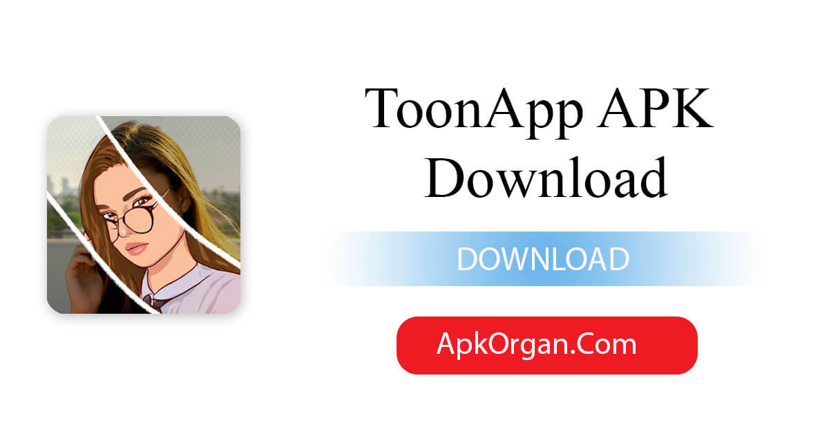 ToonApp APK Download