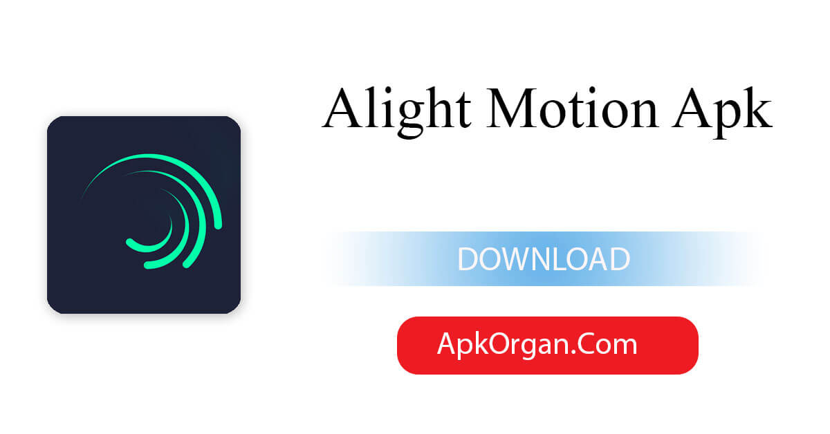 Alight Motion Apk