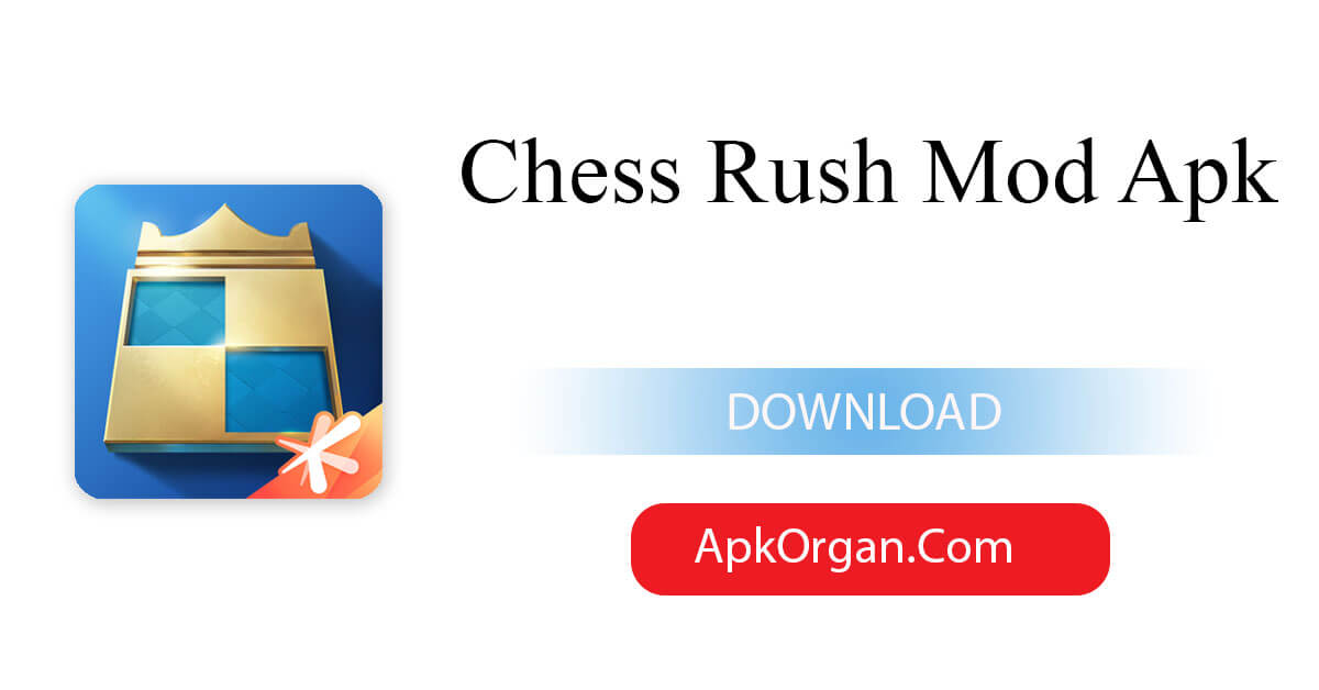 Chess Rush Mod Apk