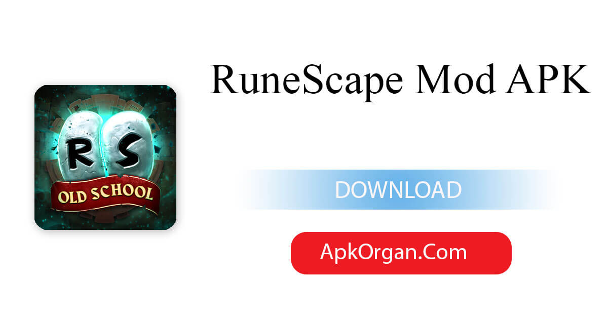 RuneScape Mod APK