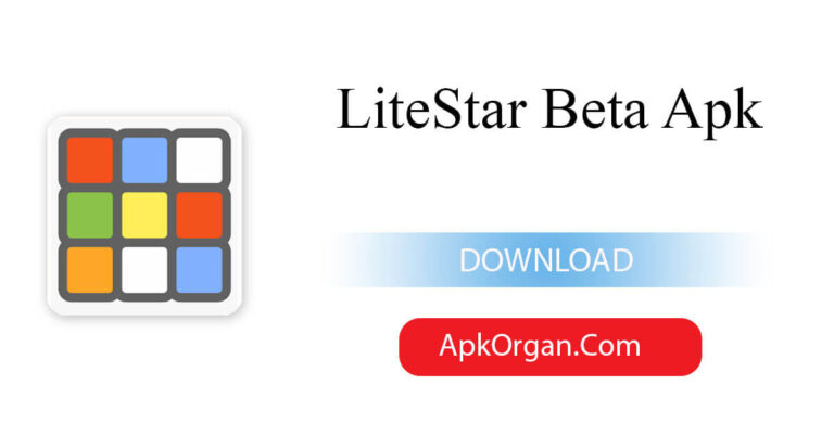 LiteStar Beta Apk