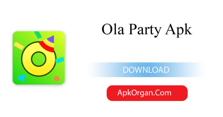 Ola Party Apk
