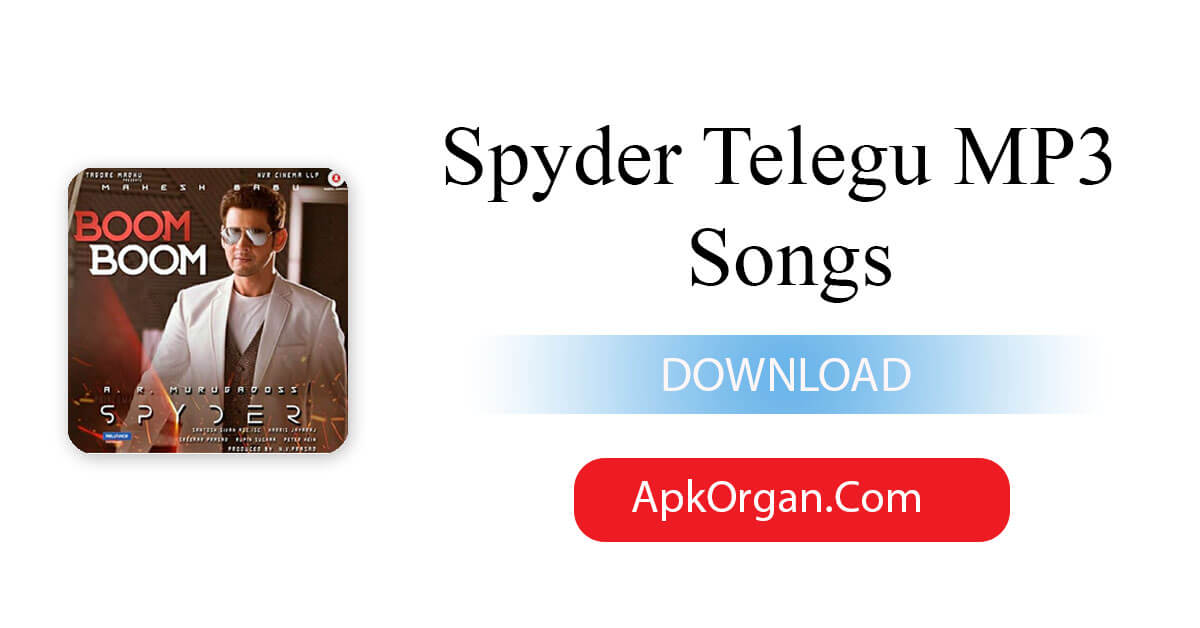 Spyder Telegu MP3 Songs