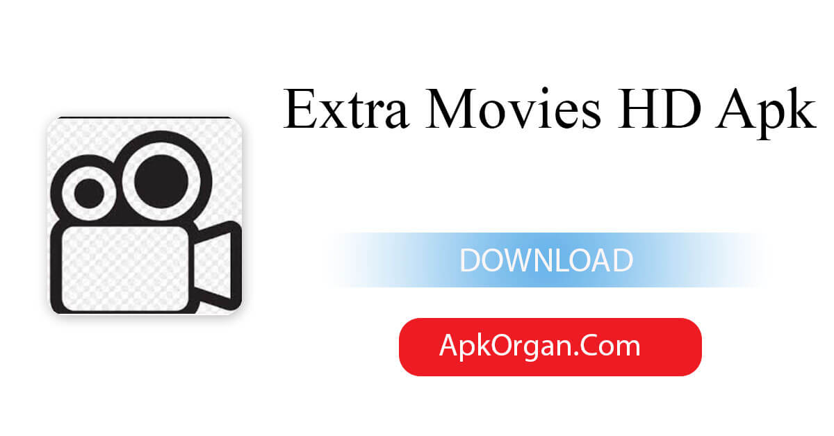 Extra Movies HD Apk