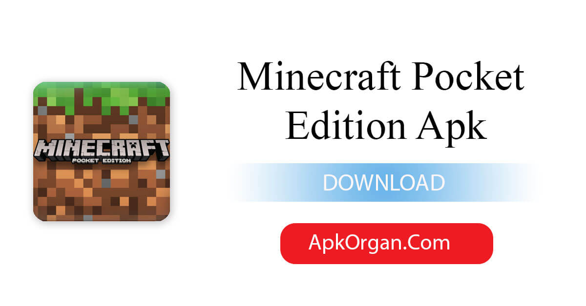 Minecraft Pocket Edition Apk