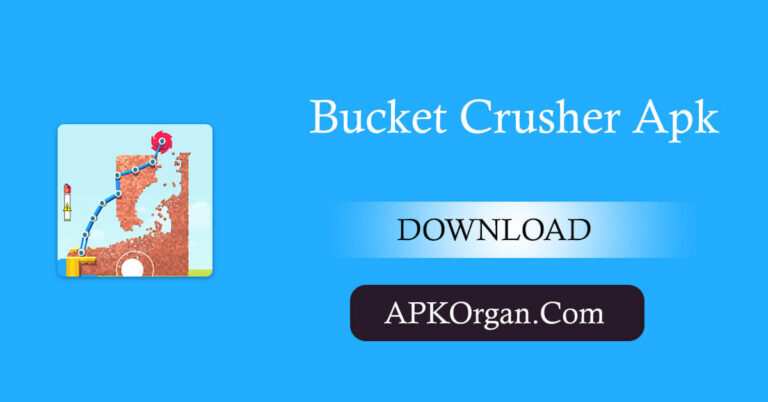 Bucket Crusher Apk