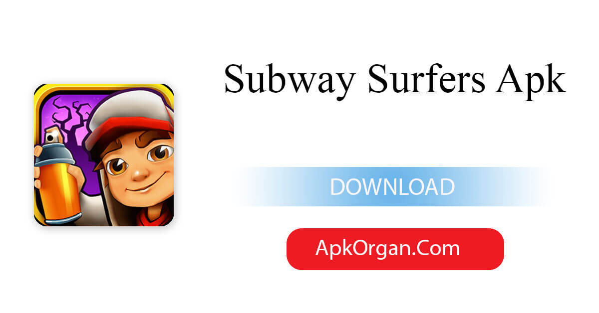 Subway Surfers Apk
