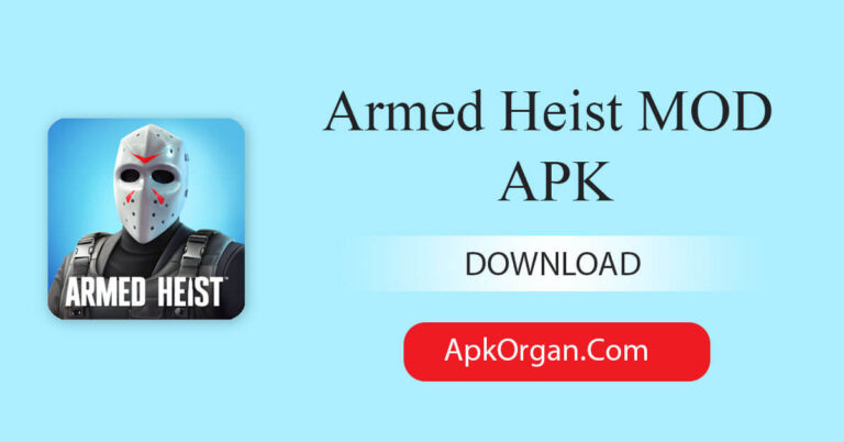 Armed Heist MOD APK