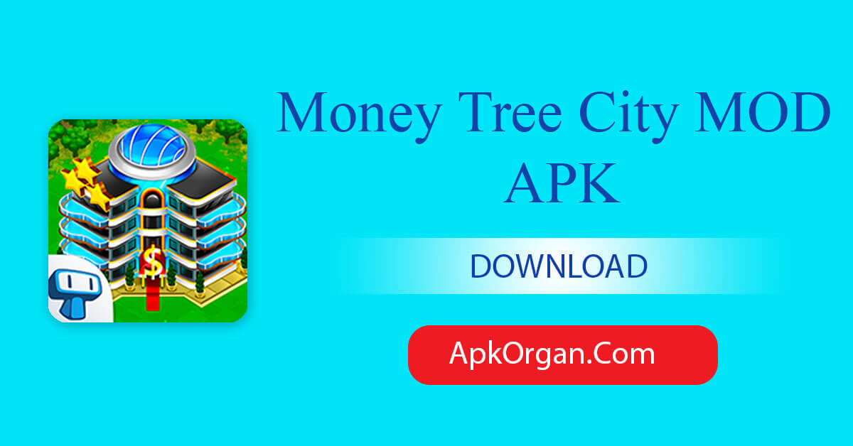 Money Tree City MOD APK