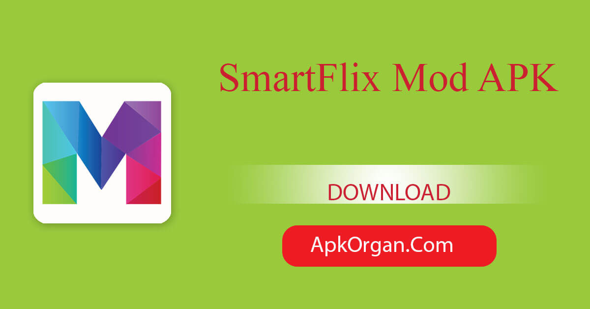 SmartFlix Mod APK