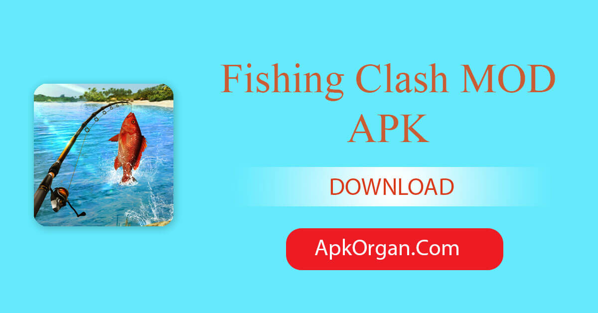 Fishing Clash MOD APK 