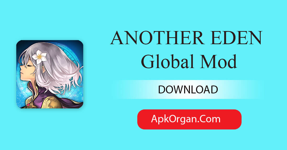 ANOTHER EDEN Global Mod