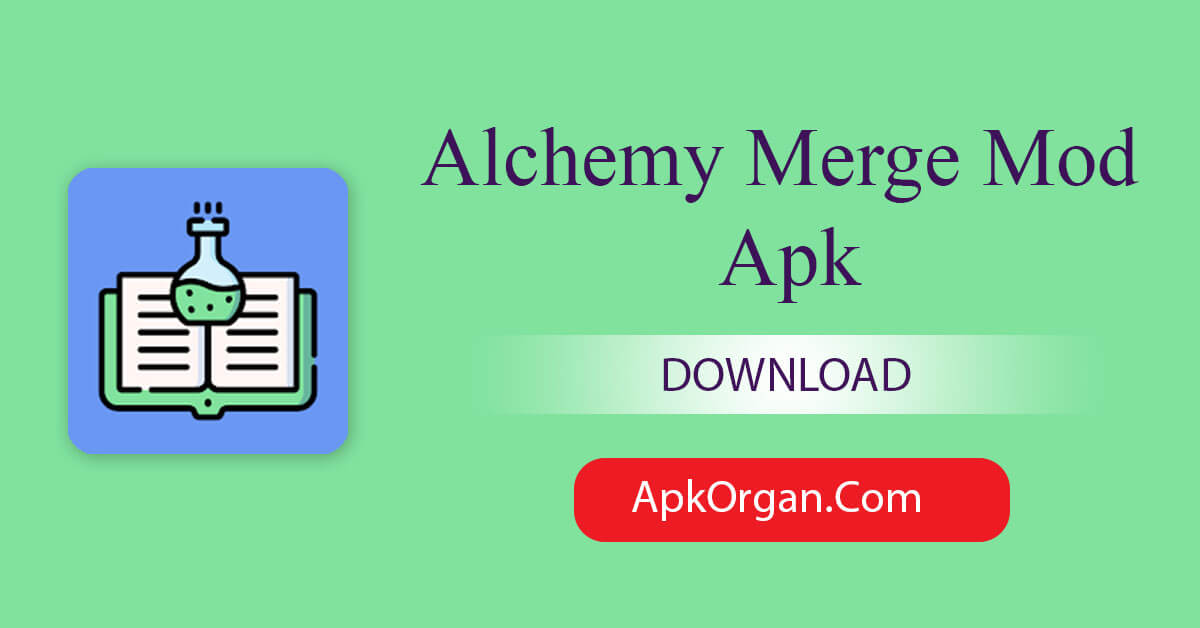 Alchemy Merge Mod Apk