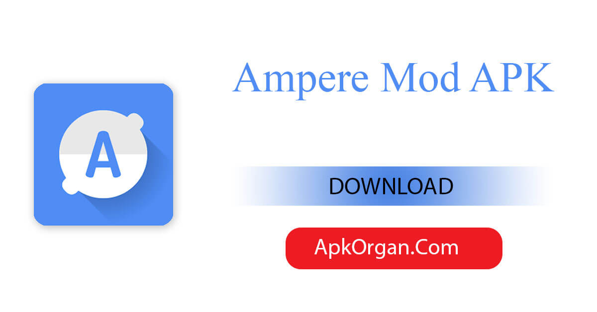 Ampere Mod APK