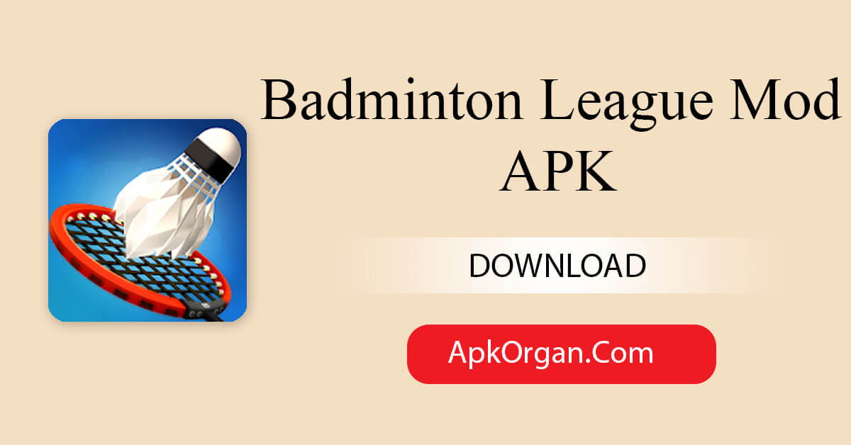 Badminton League Mod APK