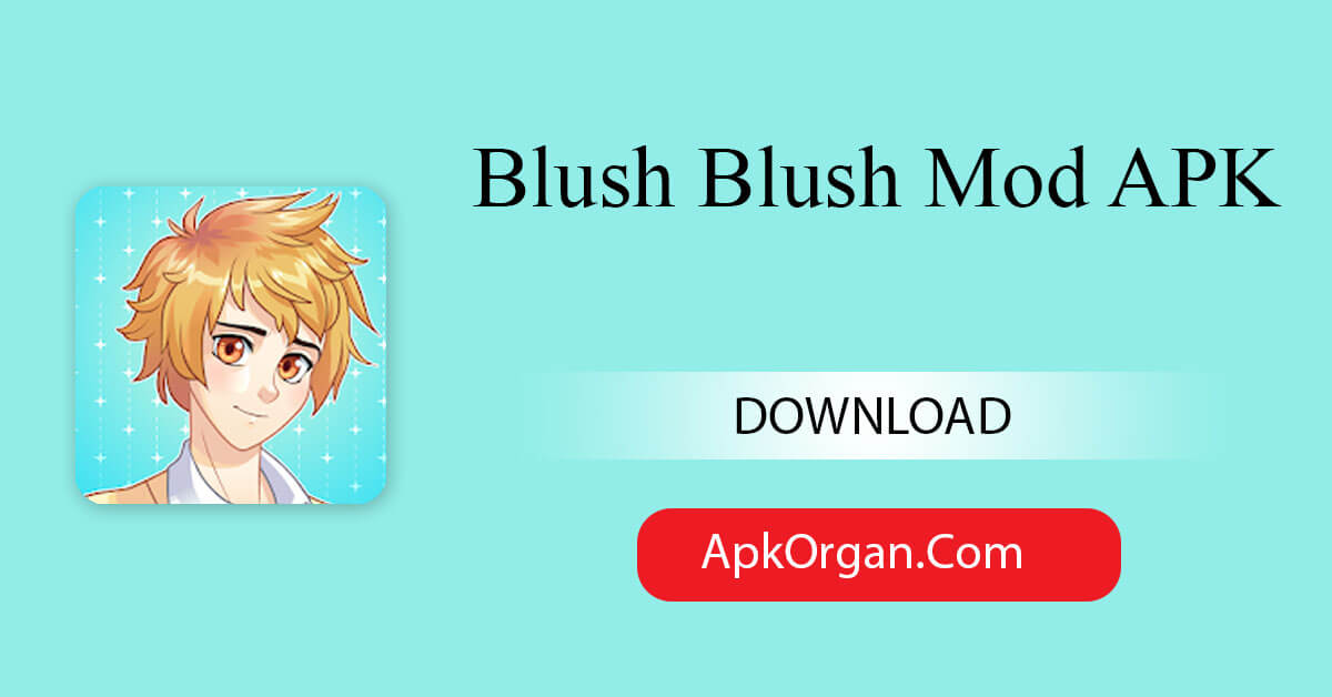 Blush Blush Mod APK