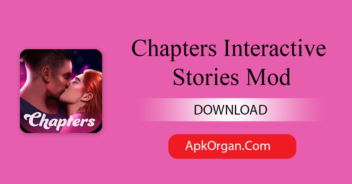 Chapters Interactive Stories Mod