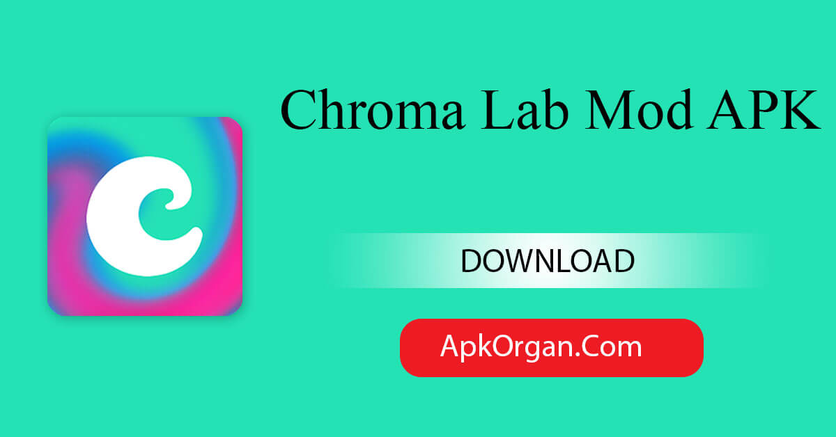 Chroma Lab Mod APK