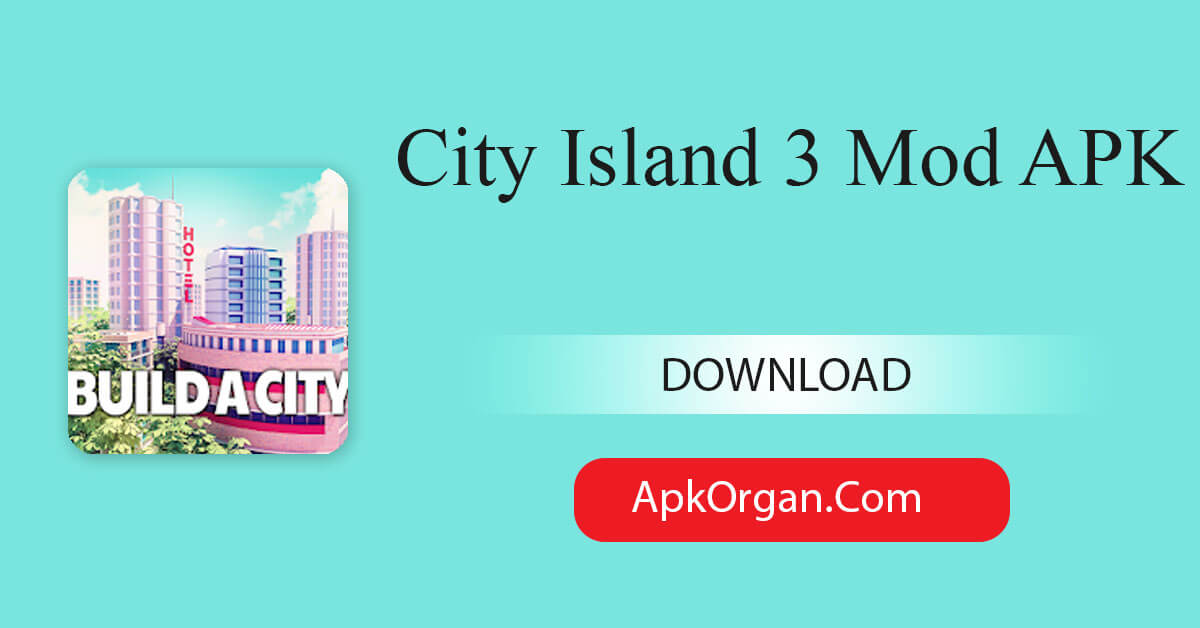 City Island 3 Mod APK
